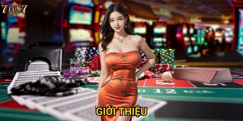 Giới thiệu tổng quan về 7Fun7