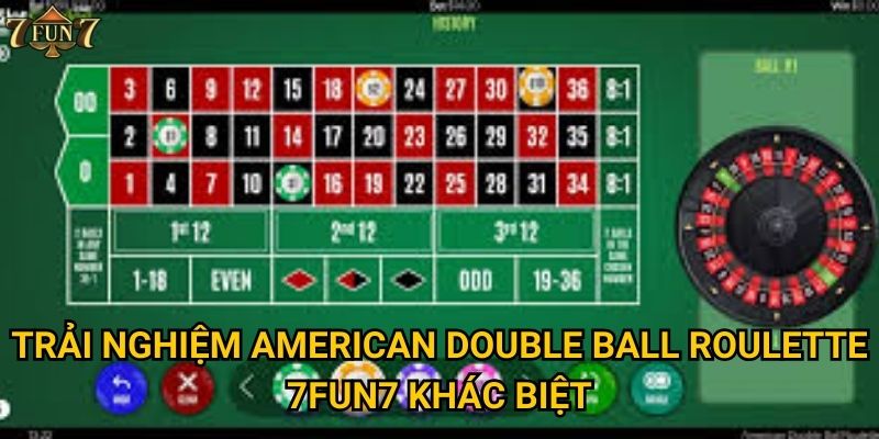 Trải nghiệm american double ball roulette 7fun7 khác biệt